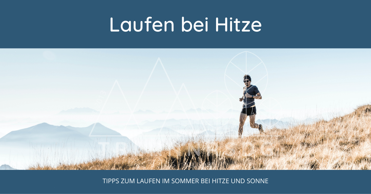 Tipps zum Laufen im Sommer